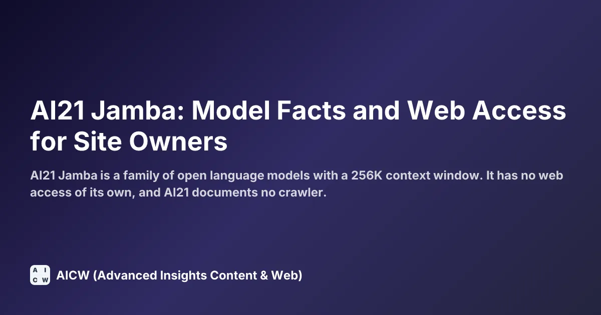 AI21 Jamba: Model Facts and Web Access for Site Owners