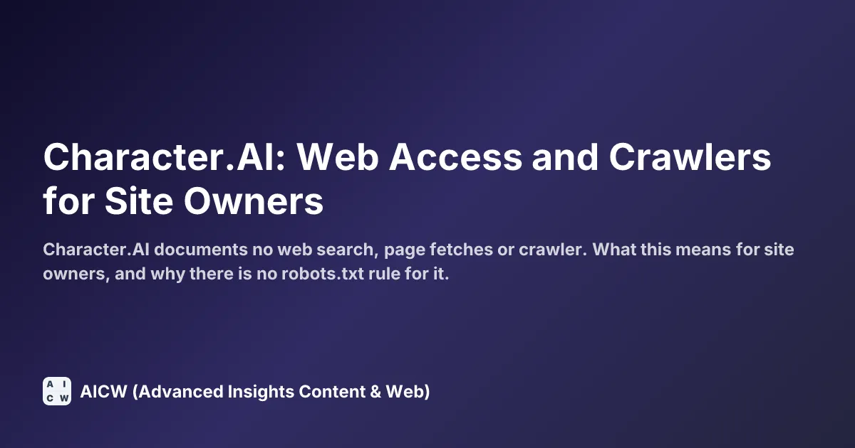 Character.AI: Web Access and Crawlers for Site Owners