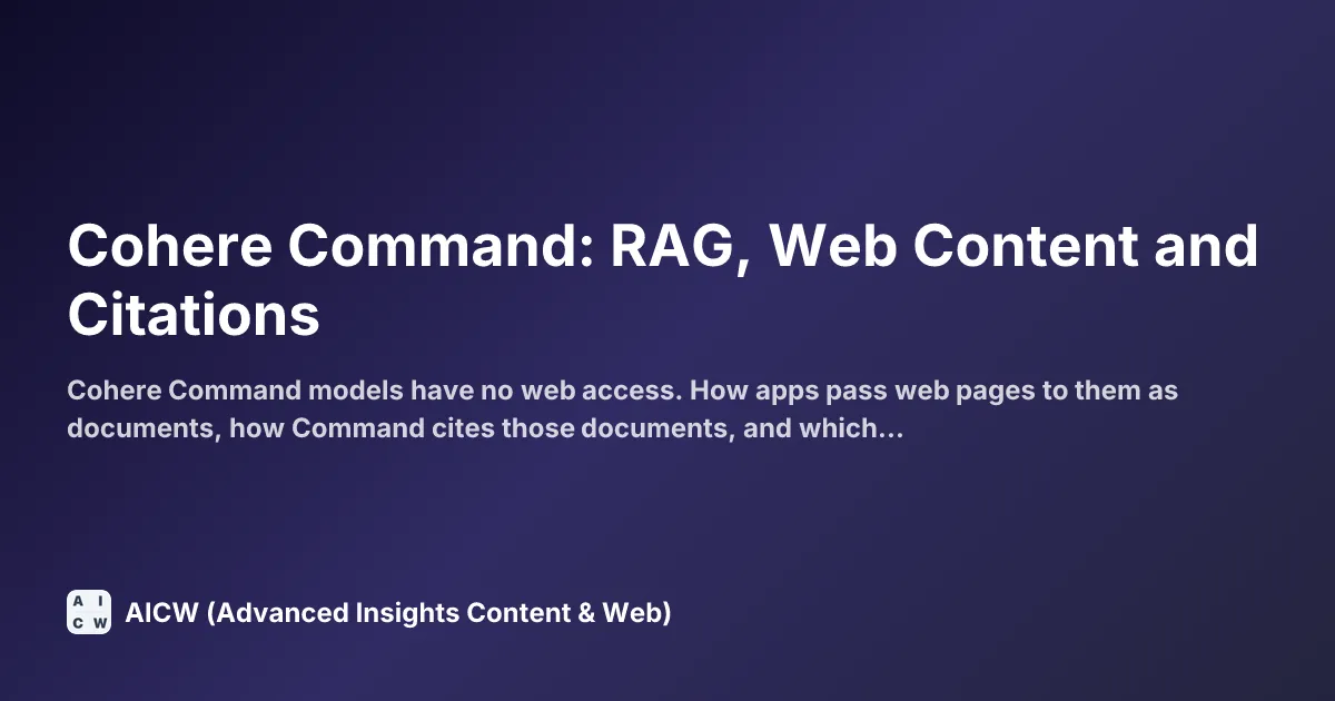 Cohere Command: RAG, Web Content and Citations