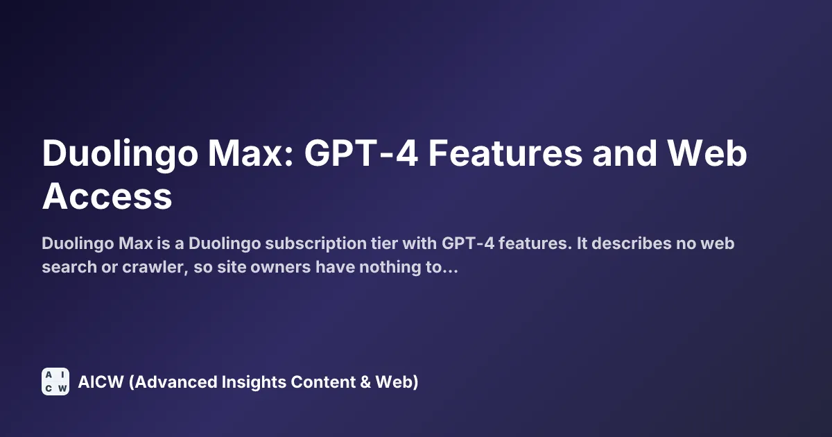 Duolingo Max: GPT-4 Features and Web Access