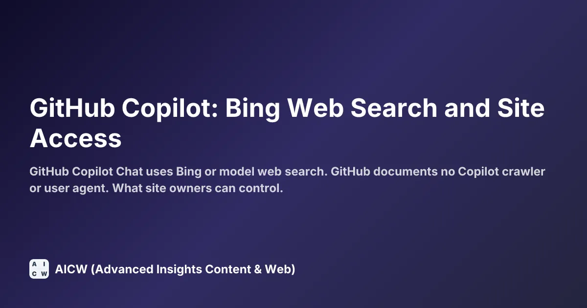GitHub Copilot: Bing Web Search and Site Access