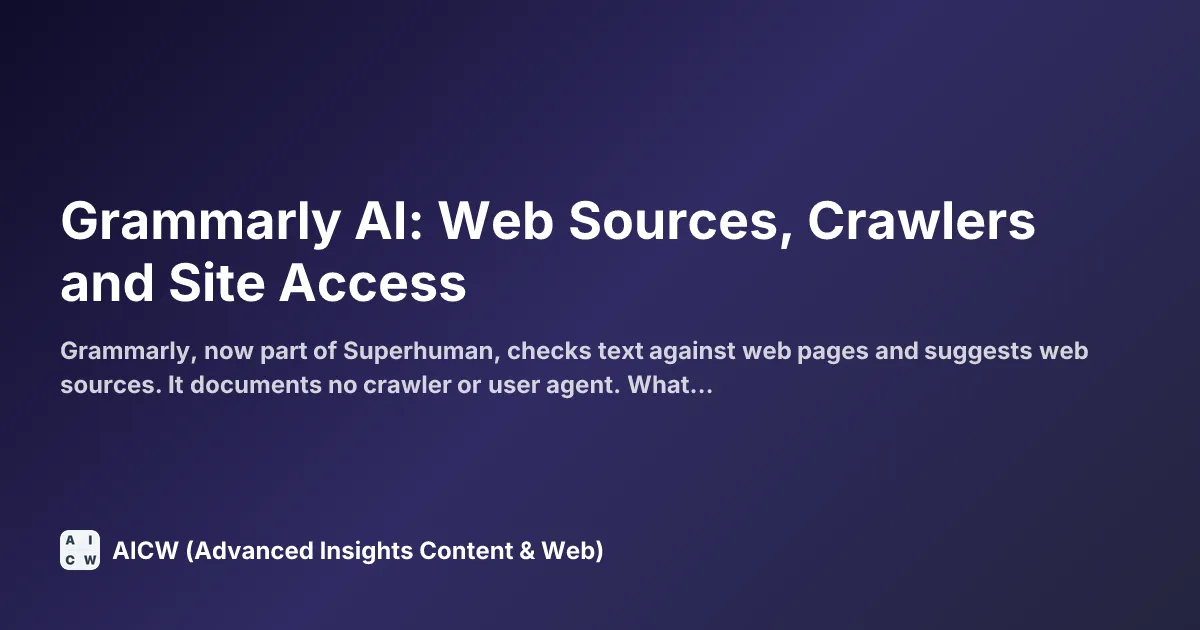 Grammarly AI: Web Sources, Crawlers and Site Access