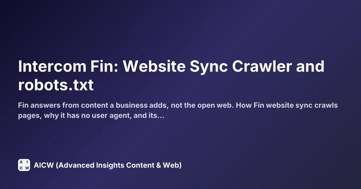 Intercom Fin: Website Sync Crawler and robots.txt