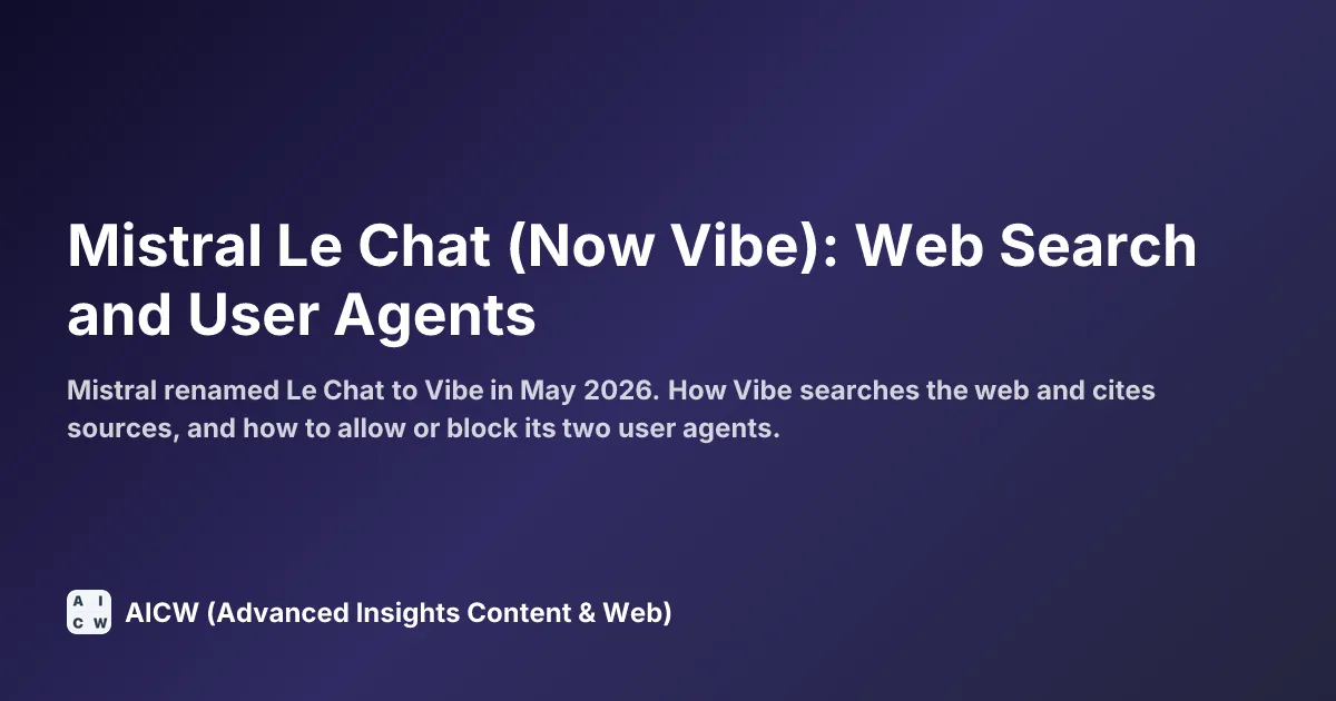 Mistral Le Chat (Now Vibe): Web Search and User Agents