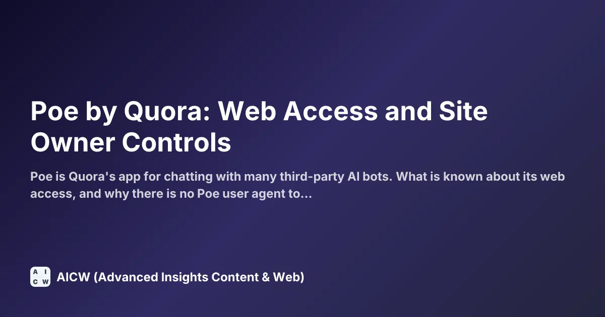 Poe by Quora: Web Access and Site Owner Controls