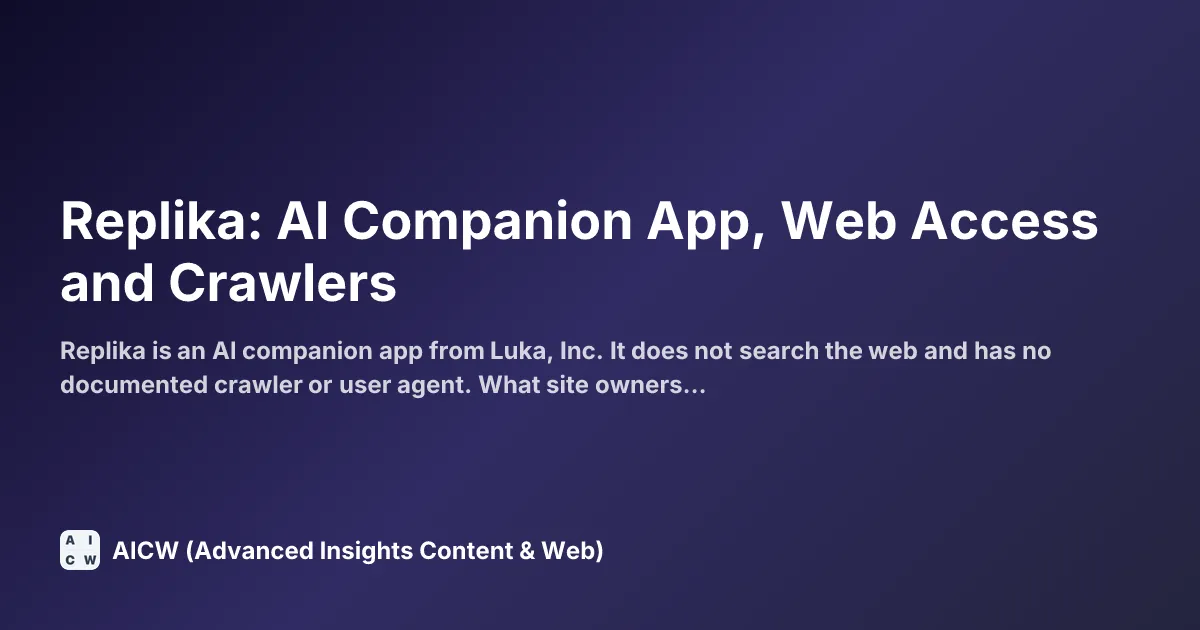 Replika: AI Companion App, Web Access and Crawlers