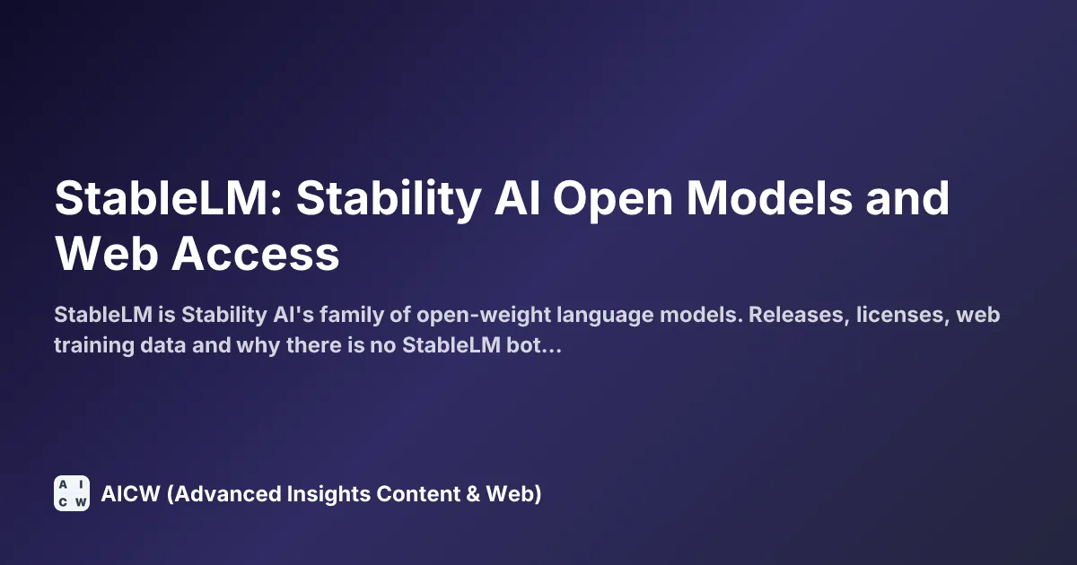 StableLM: Stability AI Open Models and Web Access