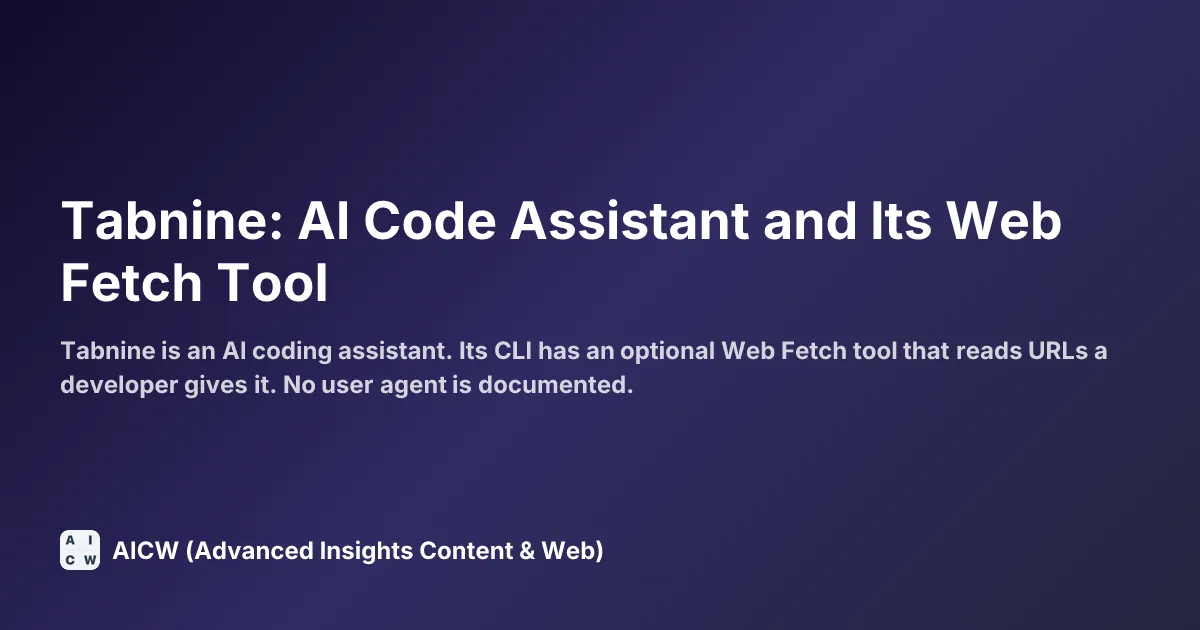 Tabnine: AI Code Assistant and Its Web Fetch Tool