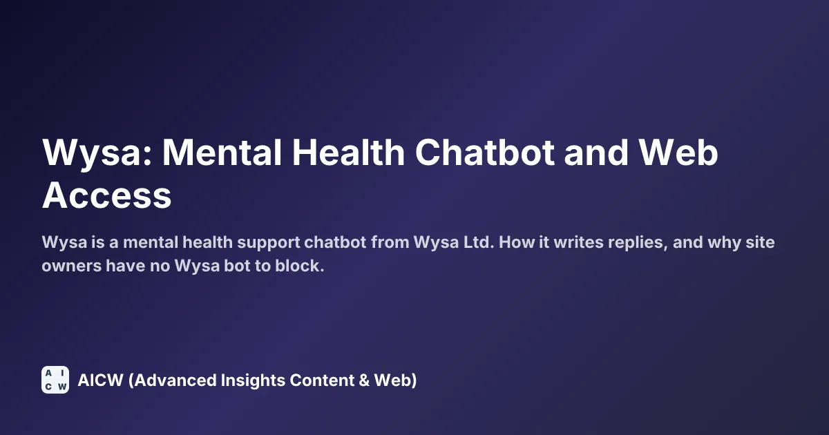 Wysa: Mental Health Chatbot and Web Access